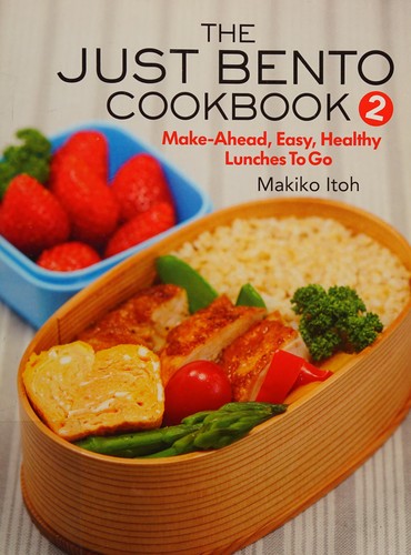 Makiko Itoh: The just bento cookbook (2017, Kodansha USA)