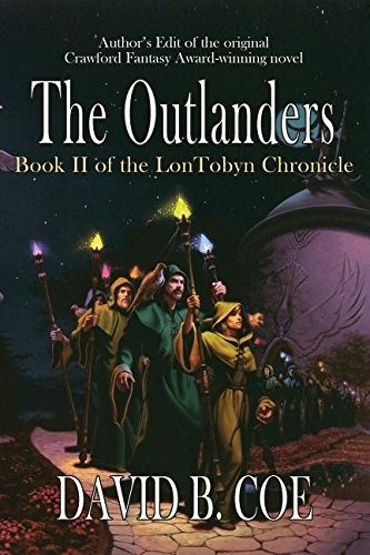 David B Coe: The Outlanders (Paperback, 2016, Bella Rosa Books)