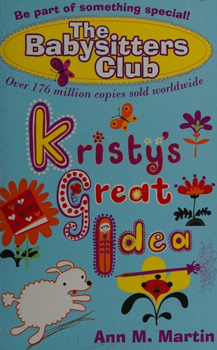 Ann M. Martin: Kristy's great idea (1989, Scholastic)
