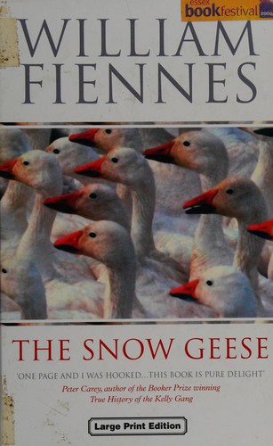 William Fiennes: Snow Geese (Undetermined language, 2003, F.A. Thorpe)