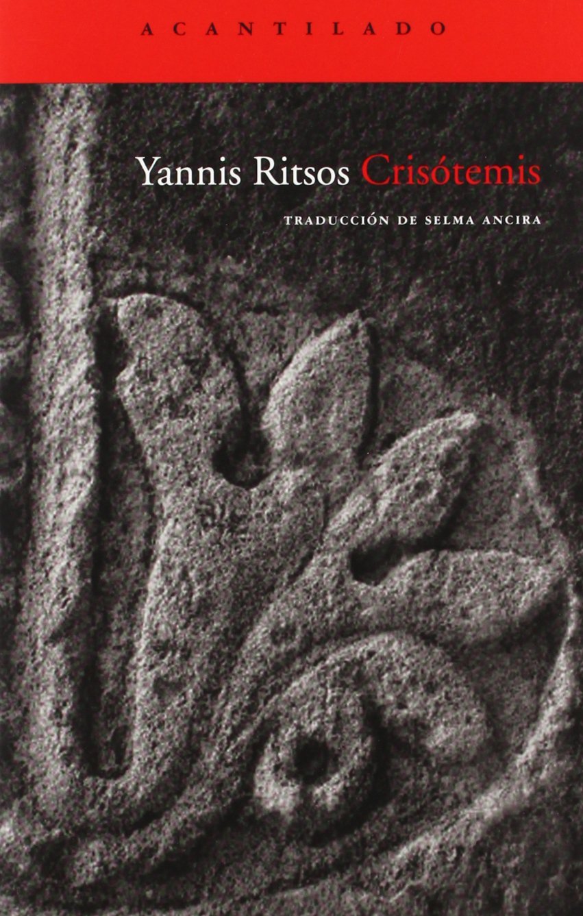 Giannis Ritsos: Crisótemis (Paperback, Spanish language, Acantilado)