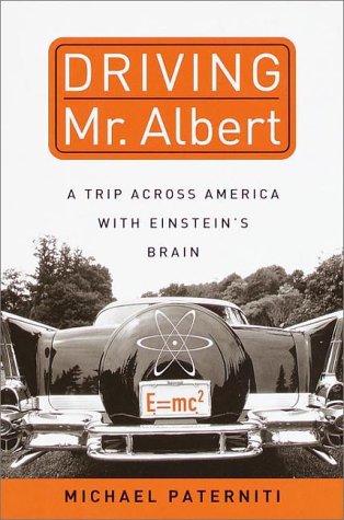 Michael Paterniti: Driving Mr. Albert (2000, Dial Press)