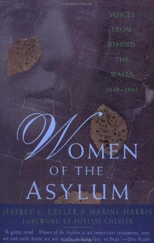Jeffrey L. Geller: Women of the Asylum (Anchor)