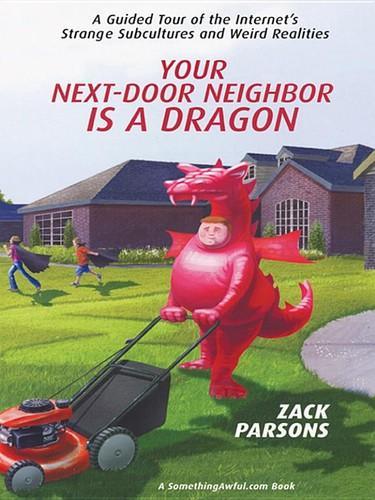 Zack Parsons: Your Next-Door Neighbor is a Dragon