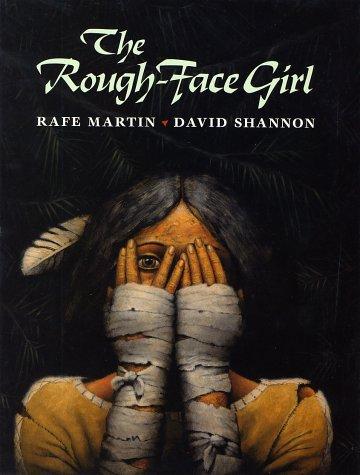 Rafe Martin: The rough-face girl (1992, G.P. Putnam's Sons)