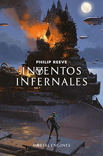 Philip Reeve, Sara Cano Fernández: Inventos infernales (Paperback, ALFAGUARA, Alfaguara)