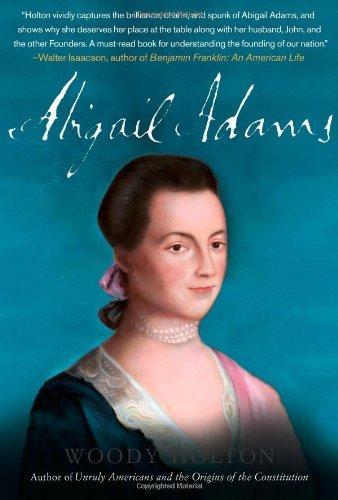 Woody Holton: Abigail Adams (2009)