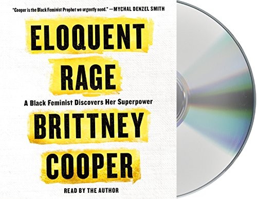 Brittney C. Cooper: Eloquent Rage (2018, Macmillan Audio)