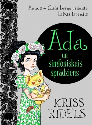 Chris Riddell: Ada un simfoniskais sprādziens (Hardcover, Latvian language, 2019, Zvaigzne ABC)