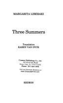 Margarita Lymperakē, Margarita Liberaki: Three summers (Paperback, 1995, Kedros, Distributed in North America by Paul & Co. Publs. Consortium)