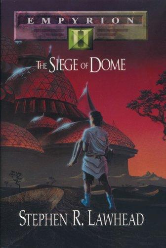 Stephen R. Lawhead: Siege of Dome, The (Paperback, 1996, Zondervan)