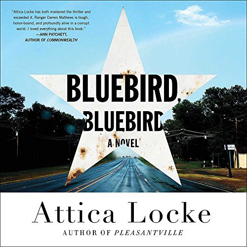 Attica Locke, Jd Jackson: Bluebird, Bluebird Lib/E (AudiobookFormat, Hachette Book Group)
