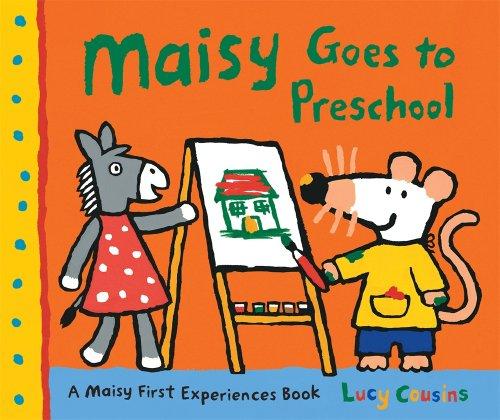 Lucy Cousins: Maisy Goes to Preschool (Hardcover, 2009, Candlewick)