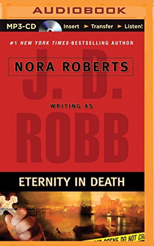 Susan Ericksen, Nora Roberts: Eternity in Death (AudiobookFormat, 2014, Brilliance Audio)