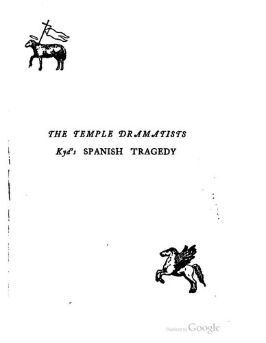 Thomas Kyd: The Spanish tragedy (1898, J.M. Dent and co.)
