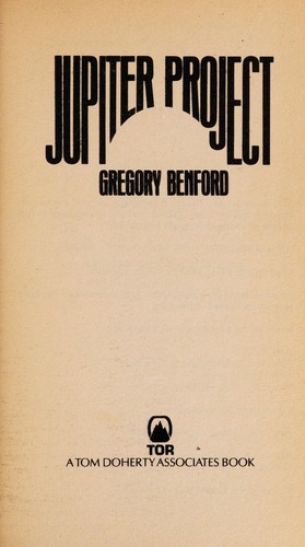 Gregory Benford: Jupiter Project (Paperback, Tom Doherty Assoc Llc)