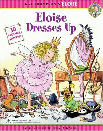Hilary Knight, Kay Thompson, Marc Cheshire: Eloise dresses up (Paperback, 2004, Little Simon)