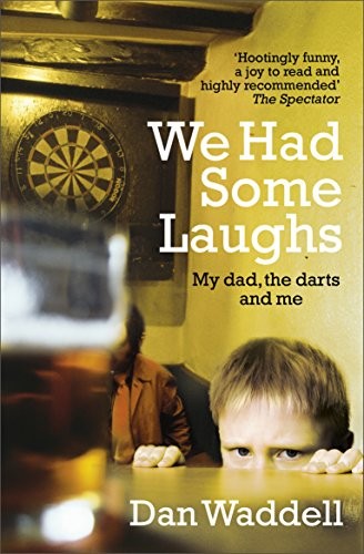 Dan Waddell: We Had Some Laughs (Paperback, Corgi)