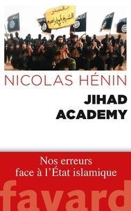 Nicolas Henin: Jihad Academy (French language)