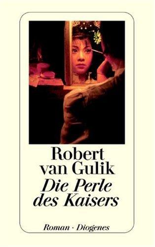 Robert van Gulik: Die Perle des Kaisers. (Paperback, Diogenes Verlag)