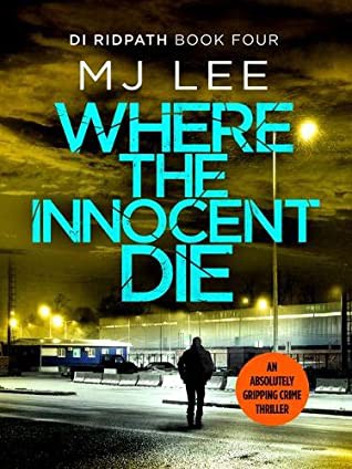 M.J. Lee: Where the Innocent Die (2020, Canelo)