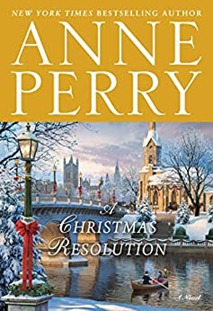 Anne Perry: Christmas Resolution (2020, Random House Publishing Group)
