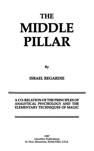 Regardie: Middle Pillar (Llewellyn's High Magick Series) (Paperback, Llewellyn Publications)