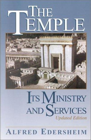 Alfred Edersheim: The Temple (1994, Hendrickson Publishers)