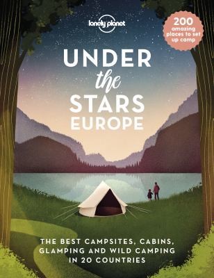 Lonely Planet: Under the Stars - Europe 1 (2022, Lonely Planet Global Limited)