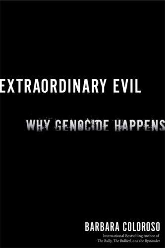 Barbara Coloroso: Extraordinary Evil (2007, Nation Books)