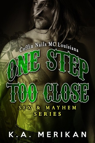 K.A. Merikan: One Step Too Close (2015, Acerbi & Villani ltd)