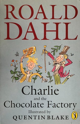 Roald Dahl: Charlie and the Chocolate Factory (Paperback, 1995, Puffin)