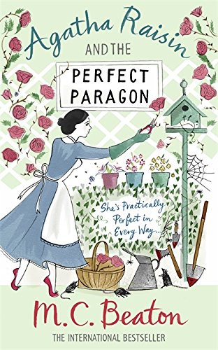 M. C. Beaton: Agatha Raisin and the Perfect Paragon (Paperback, 2010, Robinson Publishing, imusti)