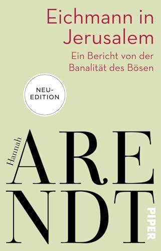 Hannah Arendt: Eichmann in Jerusalem (Paperback, german language, 2022, Piper)