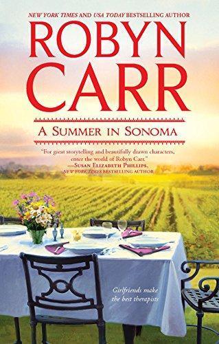 Robyn Carr: A Summer in Sonoma (2010)