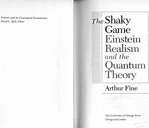 Arthur Fine: The shaky game (1986, University of Chicago Press)