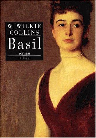 Wilkie Collins: Basil (Paperback, French language, 2001, Phébus)