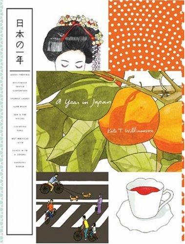 Kate T. Williamson: A year in Japan (2006, Princeton Architectural Press)