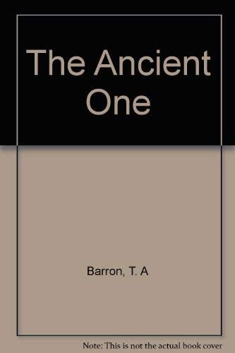 T. A. Barron: Ancient One (1994, Turtleback, Brand: Demco Media, Demco Media)