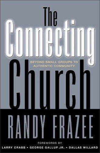 Randy Frazee: Connecting Church, The (Hardcover, 2001, Zondervan)