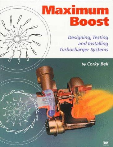 Corky Bell: Maximum boost (1997, Robert Bentley Automotive Publishers, Bentley Publishers)