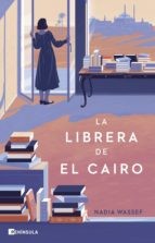Nadia Wassef, María Eugenia Santa Coloma: La librera de El Cairo (Paperback, Spanish language, 2022, Ediciones Península)