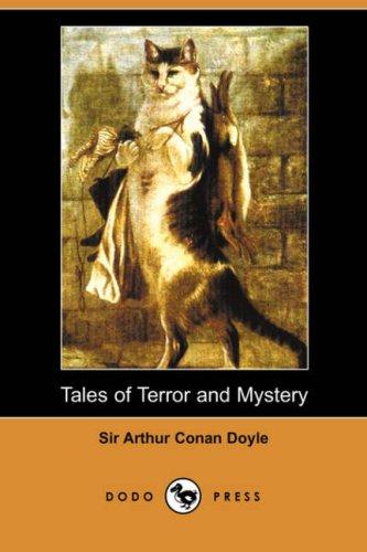 Arthur Conan Doyle: Tales of Terror and Mystery (Dodo Press) (Paperback, 2007, Dodo Press)