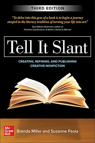Brenda Miller, Suzanne Paola: Tell It Slant, Third Edition (Paperback, 2019, McGraw-Hill Education)