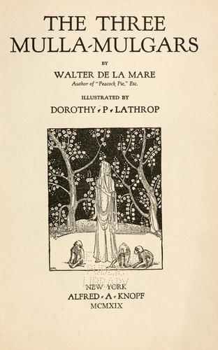 Walter De la Mare: The three Mulla-mulgars (1919, A.A. Knopf)