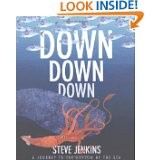 Steve Jenkins: Down, down, down (2009, Houghton Mifflin Harcourt)