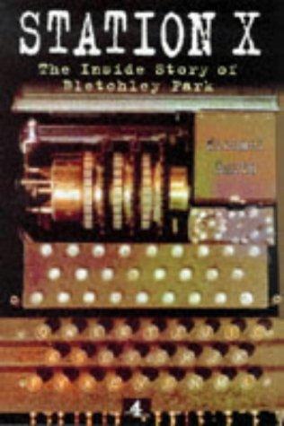 Michael Smith: Station X (1998, Channel 4 Books)