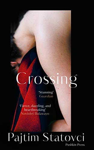David Hackston, Pajtim Statovci: Crossing (2019, Pushkin Press, Limited)
