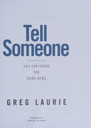 Greg Laurie: Tell Someone (2016, Lifeway Christian Resources)