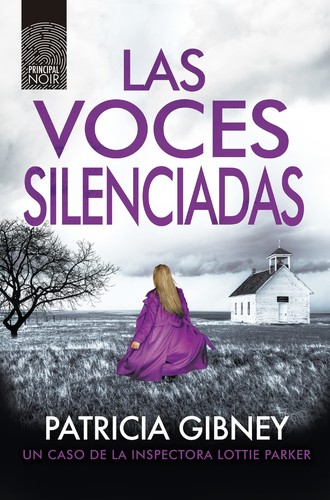 Patricia Gibney: Las voces silenciadas (2022, Principal de los Libros, PRINCIPAL DE LIBROS)